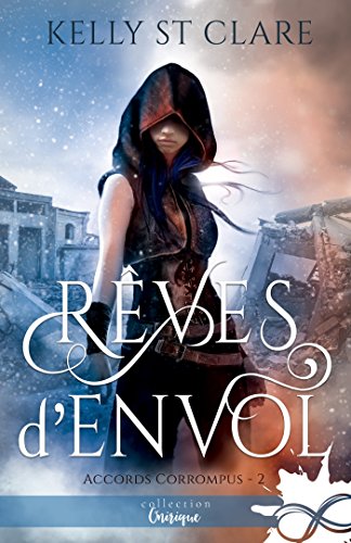 Rêves d'envol: Accords corrompus, T2