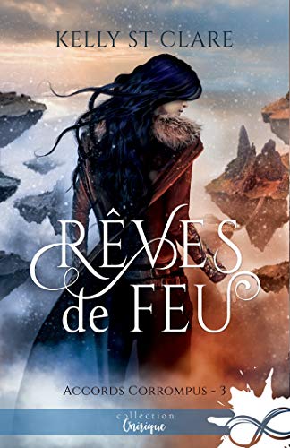 Rêves de feu: Accords corrompus, T3