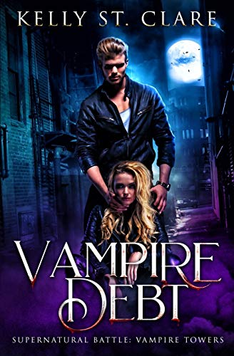 Vampire Debt: Supernatural Battle (Vampire Towers, Band 2) von Independently Published