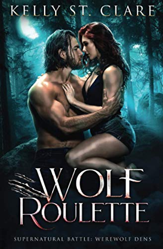 Wolf Roulette: Supernatural Battle (Werewolf Dens, Band 3) von Independently published