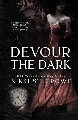 Devour the Dark: A Captain Hook, Crocodile, and Wendy Darling Reimagining (Devourer Series, Band 2) von Blackwell House LLC