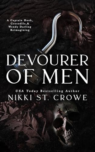 Devourer of Men: A Captain Hook, Crocodile, and Wendy Darling Reimagining von Blackwell House LLC