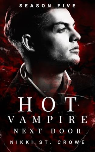 Hot Vampire Next Door: Season Five (Midnight Harbor, Band 5)