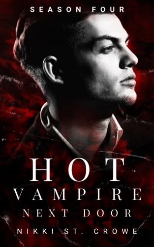 Hot Vampire Next Door: Season Four (Midnight Harbor, Band 4) Hot Vampire Next Door: Season Four (Midnight Harbor, Band 4)