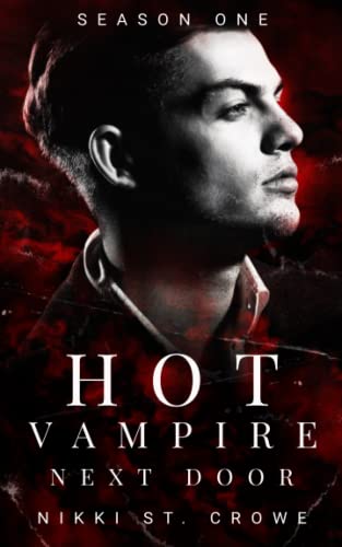 Hot Vampire Next Door: Season One (Midnight Harbor, Band 1)