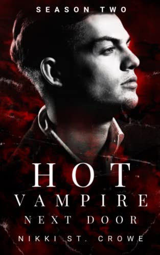 Hot Vampire Next Door: Season Two (Midnight Harbor, Band 2)