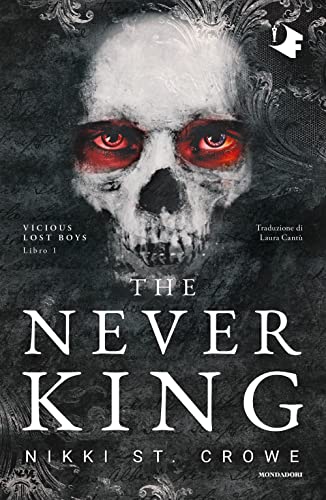 The never king. Ediz. italiana (Oscar fantastica original) von Mondadori