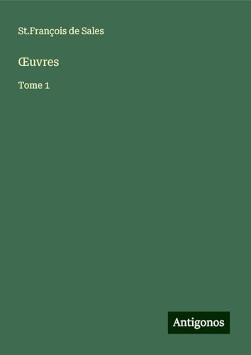 ¿uvres: Tome 1 von Antigonos Verlag