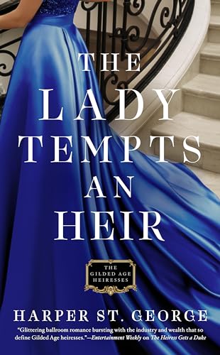 The Lady Tempts an Heir (The Gilded Age Heiresses, Band 3)