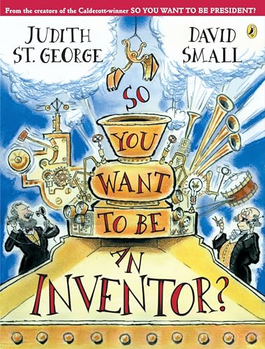 So You Want to Be an Inventor? von Puffin Books