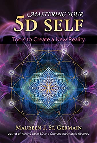 Mastering Your 5D Self: Tools to Create a New Reality von Bear & Company