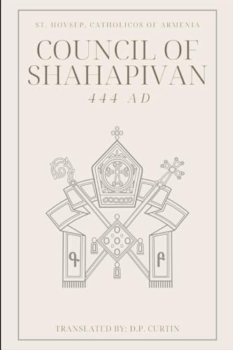 Council of Shahpavian (444 AD) von Dalcassian Publishing Company
