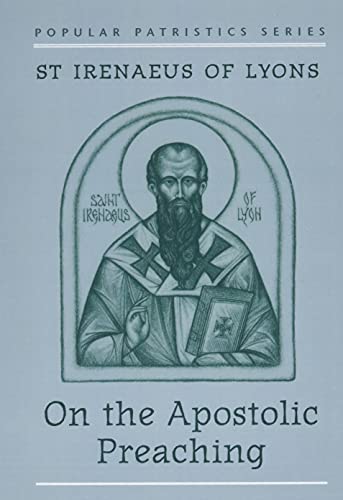 On the Apostolic Preaching (Popular Patristics, Band 17) von St. Vladimir's Seminary Press