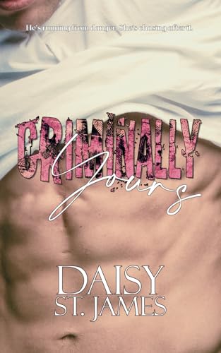 Criminally Yours: A Surprise Pregnancy, Bad Boy Romance. von Independently published