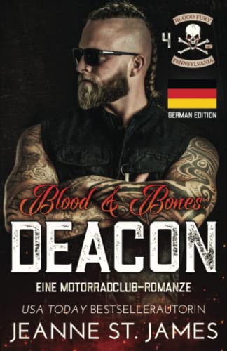 Blood & Bones: Deacon (Blood-Fury-MC-Serie, Band 4) Blood & Bones: Deacon (Blood-Fury-MC-Serie, Band 4) von Independently published