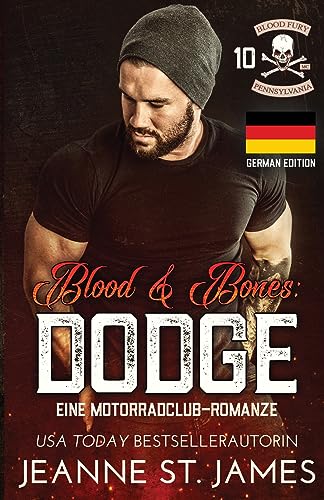Blood & Bones: Dodge: Eine Motorradclub-Romanze (Blood-Fury-MC-Serie, Band 10) Blood & Bones: Dodge: Eine Motorradclub-Romanze (Blood-Fury-MC-Serie, Band 10) von Midnight Romance Publishing