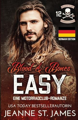 Blood & Bones: Easy: Eine Motorradclub-Romanze (Blood-Fury-MC-Serie, Band 12) von Midnight Romance Publishing