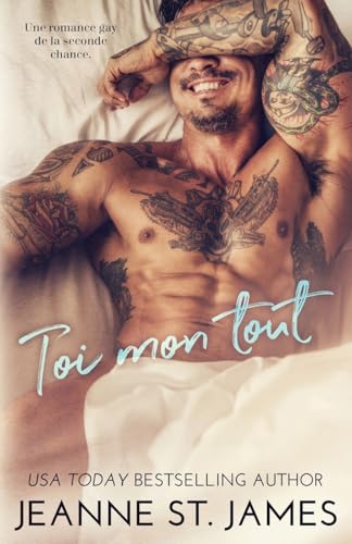 Toi mon tout: Une romance gay de la seconde chance Toi mon tout: Une romance gay de la seconde chance