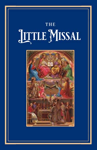 The Little Missal: for the Traditional Latin Mass von Independently published