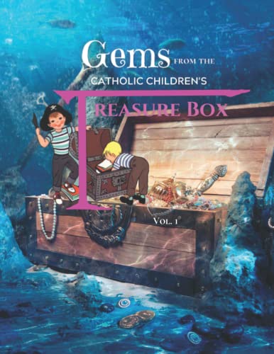 Gems from the Catholic Children's Treasure Box, Vol. 1 von Independently published