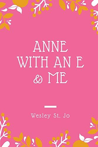 ANNE WITH AN E & ME von Lulu.com