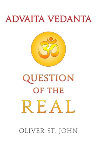Advaita Vedanta-Question of the Real: Inclusive of Kundalini Yoga: Rising to the Thousand-petalled Lotus von Ordo Astri