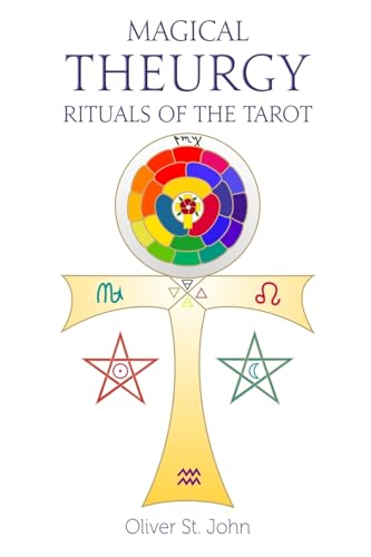 Magical Theurgy - Rituals of the Tarot von Ordo Astri