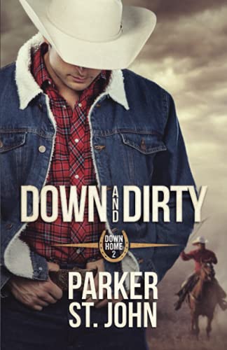 Down and Dirty: Down Home Book 2 von Independently published