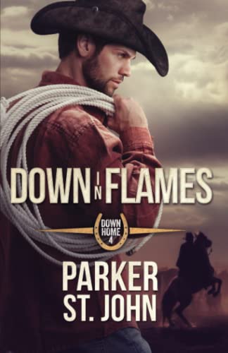 Down in Flames (Down Home, Band 4)