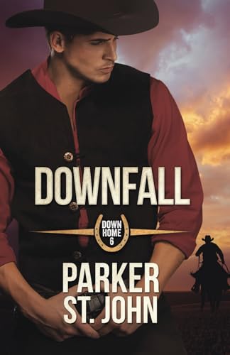 Downfall (Down Home, Band 6) von Independently published