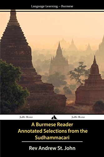 A Burmese Reader - Annotated Selections from the Sudhammacari von Jiahu Books