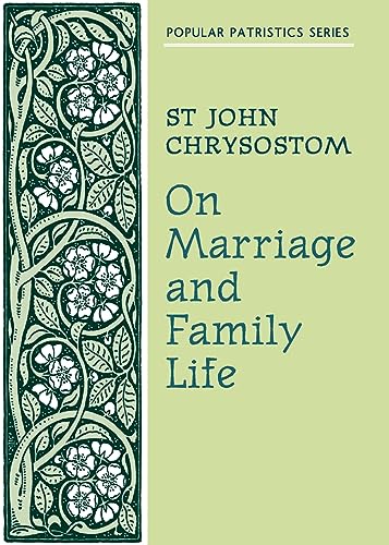 On Marriage and Family Life (Popular Patristics)