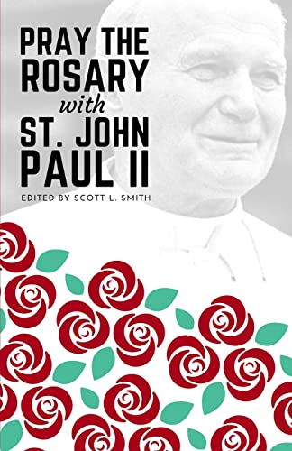 Pray the Rosary with Saint John Paul II von Holy Water Books
