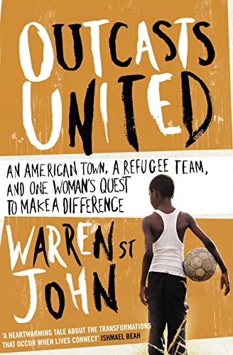 OUTCASTS UNITED: A Refugee Team, an American Town OUTCASTS UNITED: A Refugee Team, an American Town von Fourth Estate