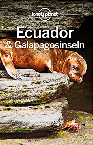 Lonely Planet Reiseführer Ecuador & Galápagosinseln Lonely Planet Reiseführer Ecuador & Galápagosinseln