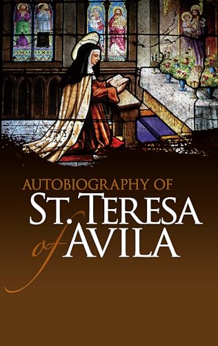 Autobiography of St. Teresa of Avila (Dover Books on Western Philosophy) von Dover Publications