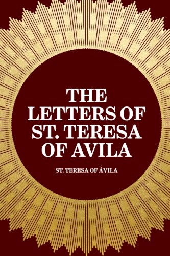 The Letters of St. Teresa of Avila