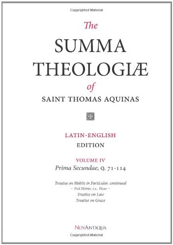 The Summa Theologiae of Saint Thomas Aquinas: Latin-English Edition, Prima Secundae, Q. 71-114 The Summa Theologiae of Saint Thomas Aquinas: Latin-English Edition, Prima Secundae, Q. 71-114