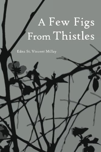A Few Figs from Thistles: Poems and Sonnets von Juniper Grove