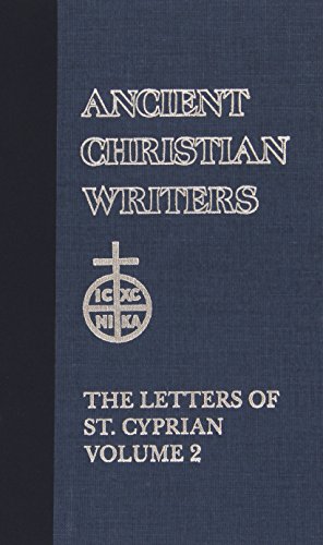 Letters of St Cyprian (Ancient Christian Writers, Band 44)
