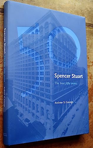 Spencer Stuart: The First Fifty Years von Granta Editions