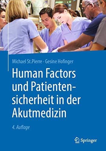 Human Factors und Patientensicherheit in der Akutmedizin von Springer