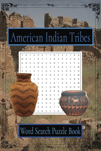 American Indian Tribes Word Search Puzzle Book: Easy To Read Print about Native Americans American Indian Tribes Word Search Puzzle Book: Easy To Read Print about Native Americans von Independently published