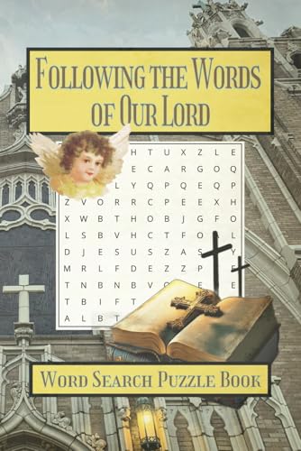 Following The Words of Our Lord Word Search Puzzle Book: Easy To Read Print about Faith and the Bible for Mental Well-Being Following The Words of Our Lord Word Search Puzzle Book: Easy To Read Print about Faith and the Bible for Mental Well-Being von Independently published