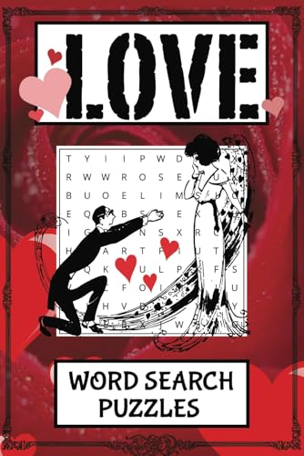 LOVE Word Search Puzzle Book: Easy to Read Print about Valentines Day, Romance and Love LOVE Word Search Puzzle Book: Easy to Read Print about Valentines Day, Romance and Love von Independently published