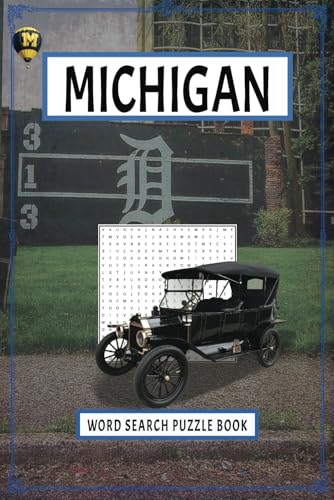 Michigan Word Search Puzzle Book: Easy to Read Print bout the Motor City and MI Michigan Word Search Puzzle Book: Easy to Read Print bout the Motor City and MI von Independently published