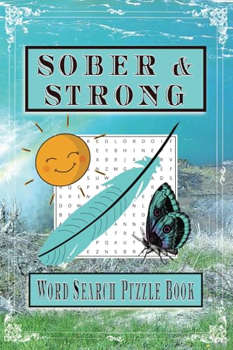 Sober & Strong Recovery Word Search Puzzle Book: Easy To Read Print for Mental Well-Being Sober & Strong Recovery Word Search Puzzle Book: Easy To Read Print for Mental Well-Being von Independently published