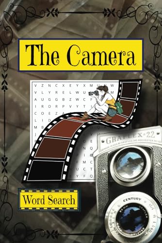 The Camera Word Search Puzzle Book: Big Word Search Easy To Read Puzzles about Photography and Film The Camera Word Search Puzzle Book: Big Word Search Easy To Read Puzzles about Photography and Film von Independently published