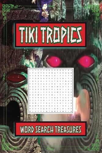 Tiki Tropics Word Search Treasures: Easy To Read Print about Tiki Culture and Rainforest for Mental Well-Being Tiki Tropics Word Search Treasures: Easy To Read Print about Tiki Culture and Rainforest for Mental Well-Being von Independently published