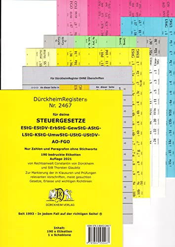 DürckheimRegister STEUERGESETZE, Gesetze und §§ ohne Stichworte: 224 Registeretiketten (sog. Griffregister) STEUERGESETZE AO, FGO, EStG, KStG, UStG, ... • In jedem Fall auf der richtigen Seite